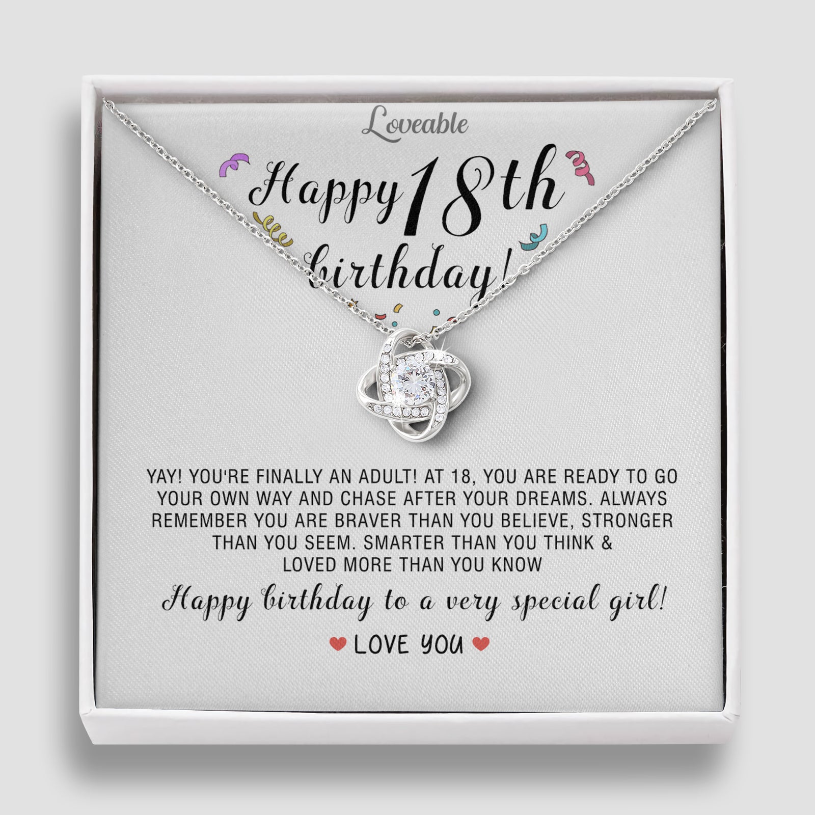 Happy Birthday To A Very Special Girl - Love Knot Necklace - 18th Birthday Gift for Daughter