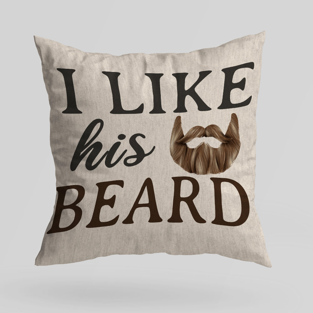 I Like Her Butt - I Like His Beard - Linen Pillow