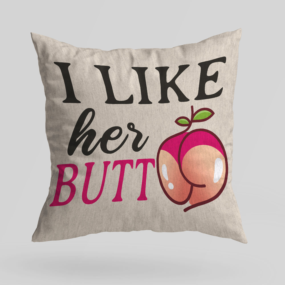 I Like Her Butt - I Like His Beard - Linen Pillow