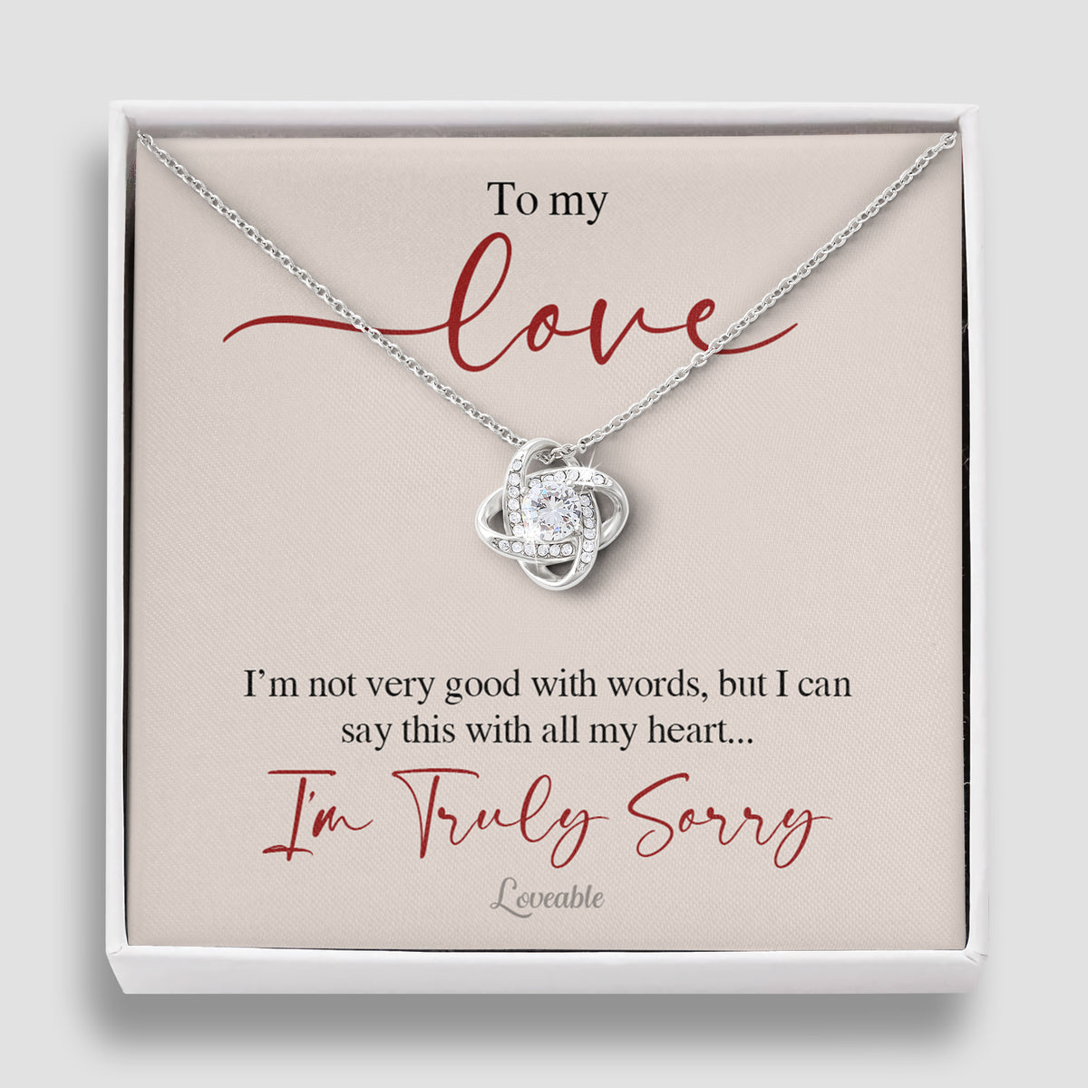 To my Love, I&#39;m Truly Sorry - Best Sorry Gifts for Her