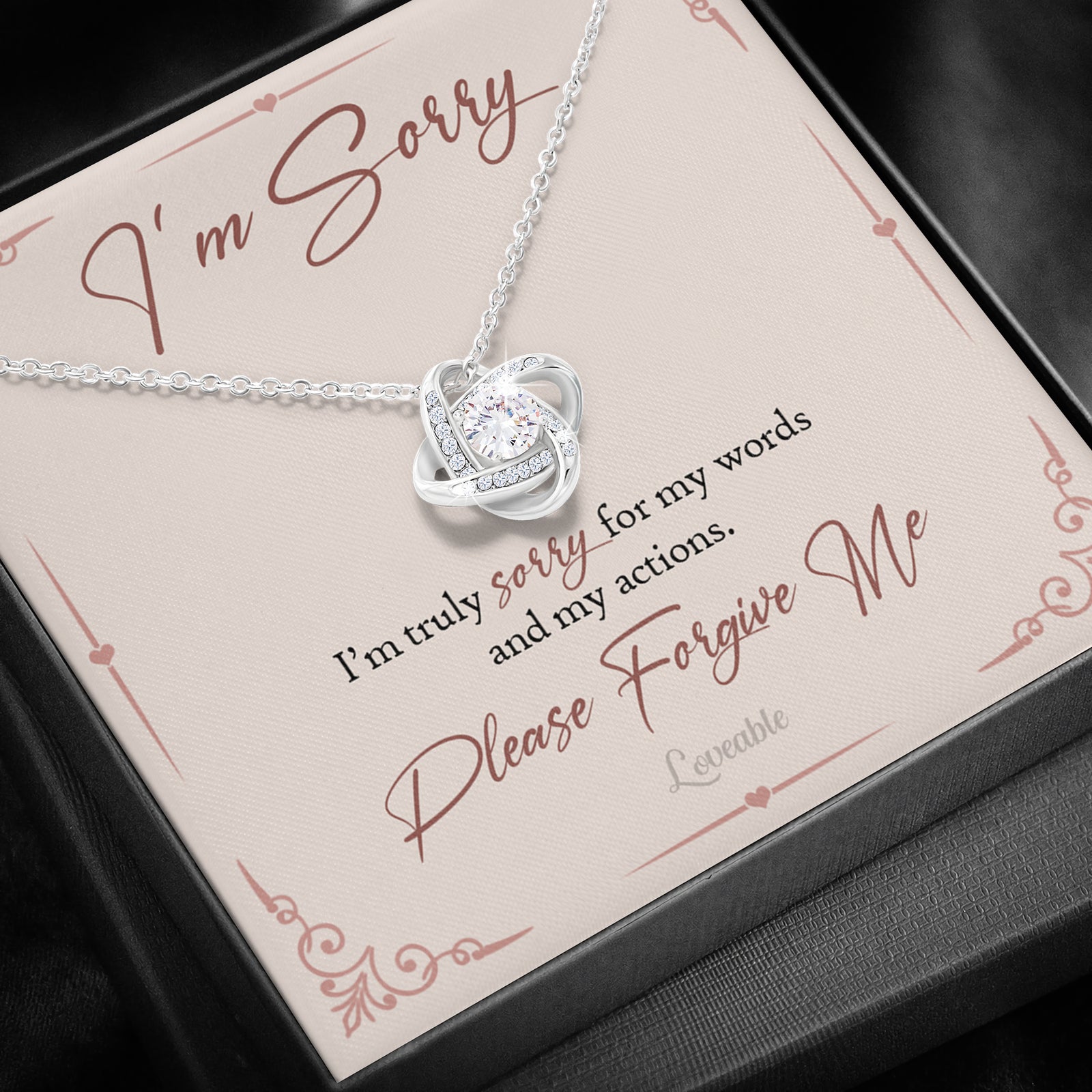 I'm Sorry, I'm Truly Sorry For My Words And My Action - Love Knot Necklace - Apology Gift for Her