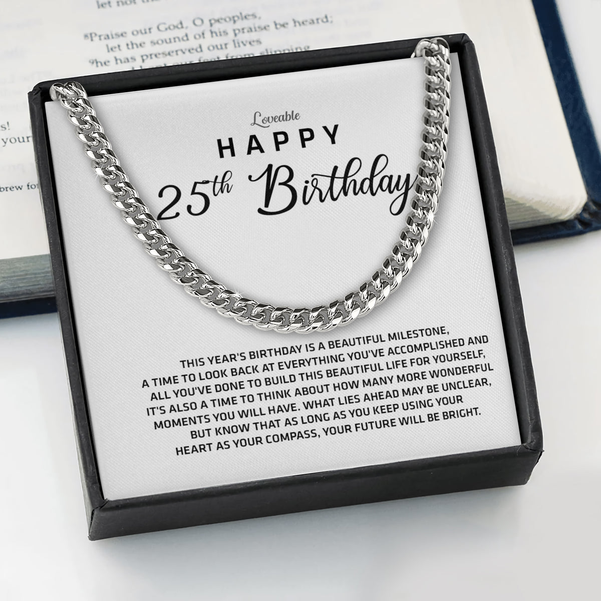 This Year's Birthday Is A Beautiful Milestone - Cuban Link Chain - 25th Birthday Gift For Him
