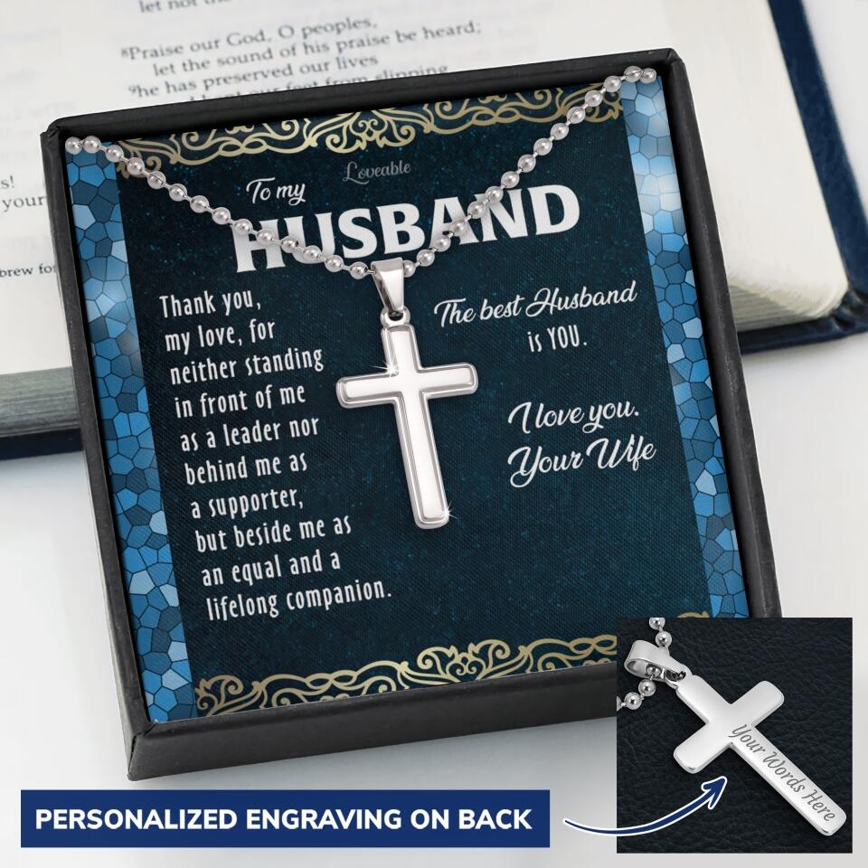 To my Husband The best husband is you, Personalized Stainless Cross Necklace 205HNTHJE135