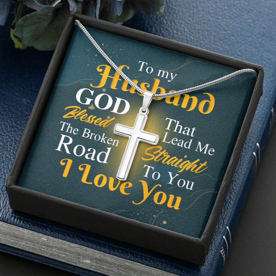 The Broken Road That Led Me Straight To You Personalized Cross Necklace