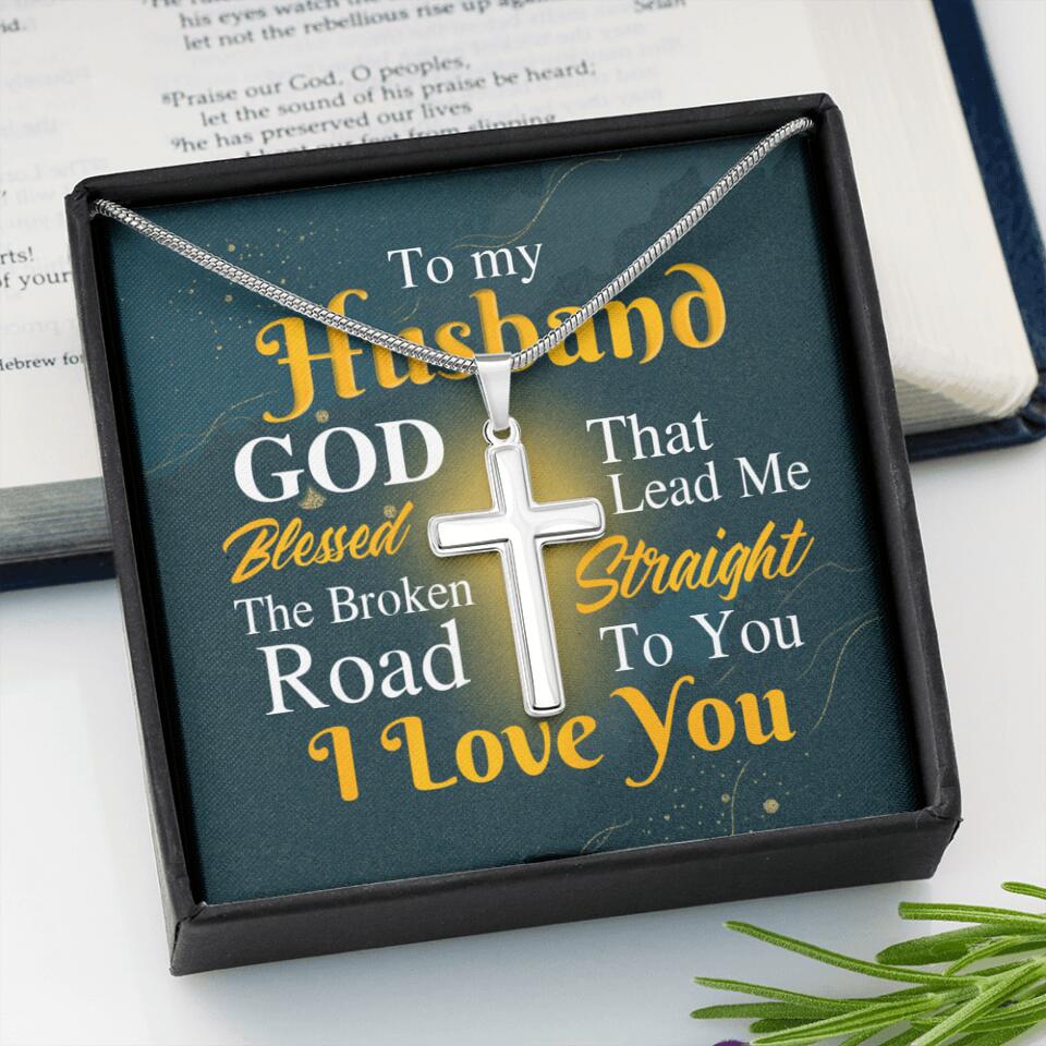 The Broken Road That Led Me Straight To You Personalized Cross Necklace