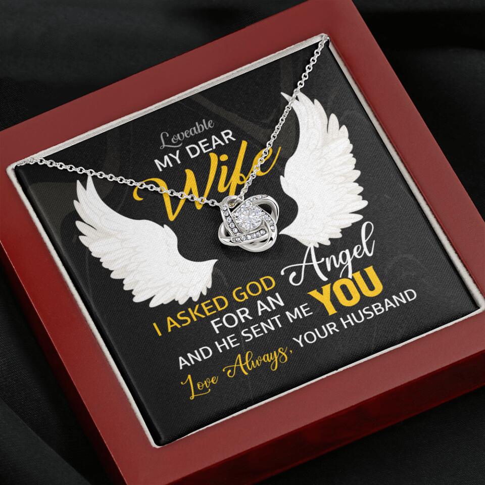 I Asked God For An Angel, And He Sent Me You - Love Knot Necklace - Anniversary Gift For Her