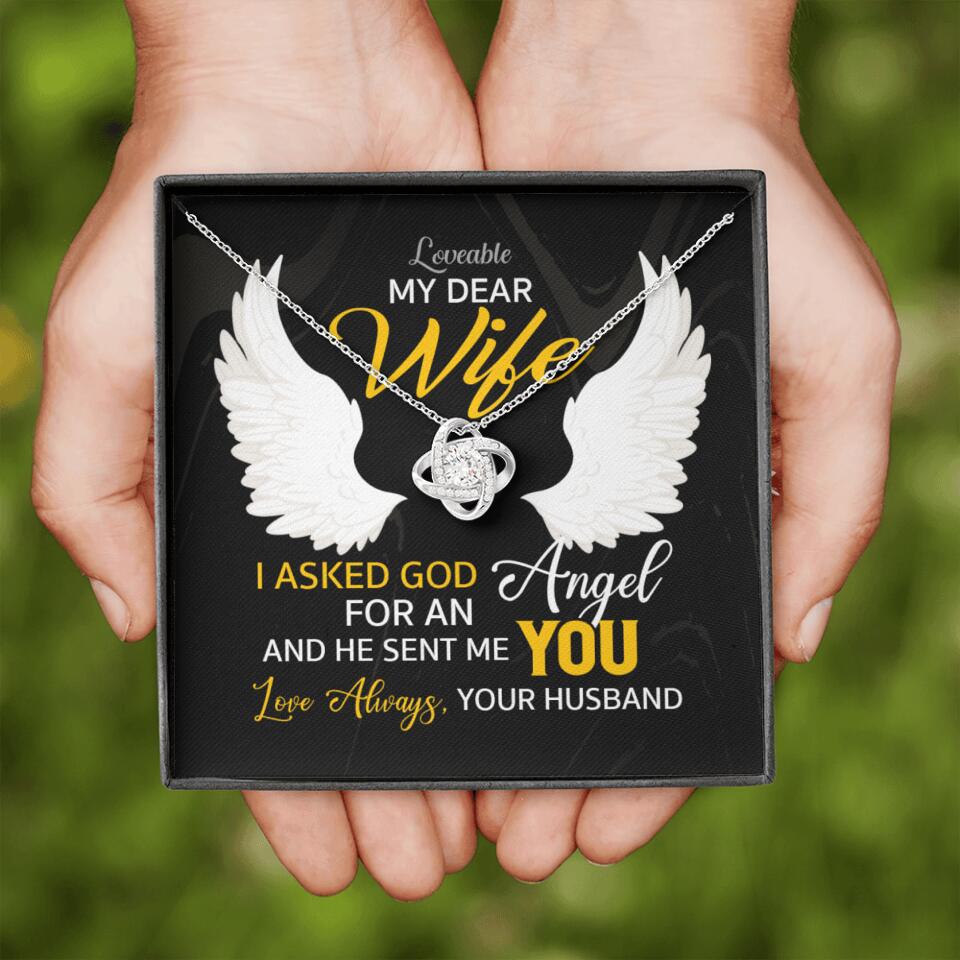 I Asked God For An Angel, And He Sent Me You - Love Knot Necklace - Anniversary Gift For Her