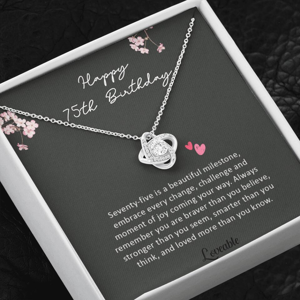 Seventy-Five is a Beautiful Milestone, 75th Birthday Gifts for Mom Grandma, Love Knot Necklace