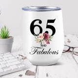 65 and Fabulous Personalized Wine Tumbler