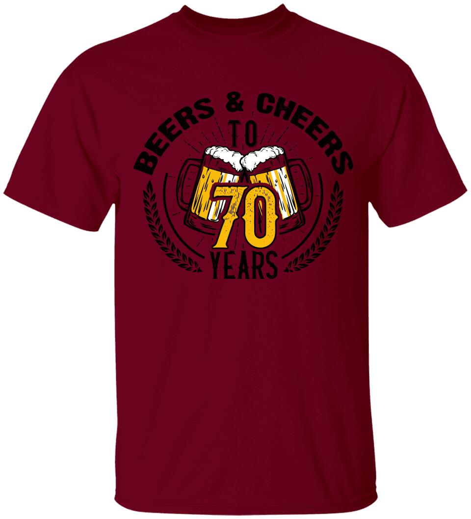 Beer and Cheer to 70 Years T-Shirt