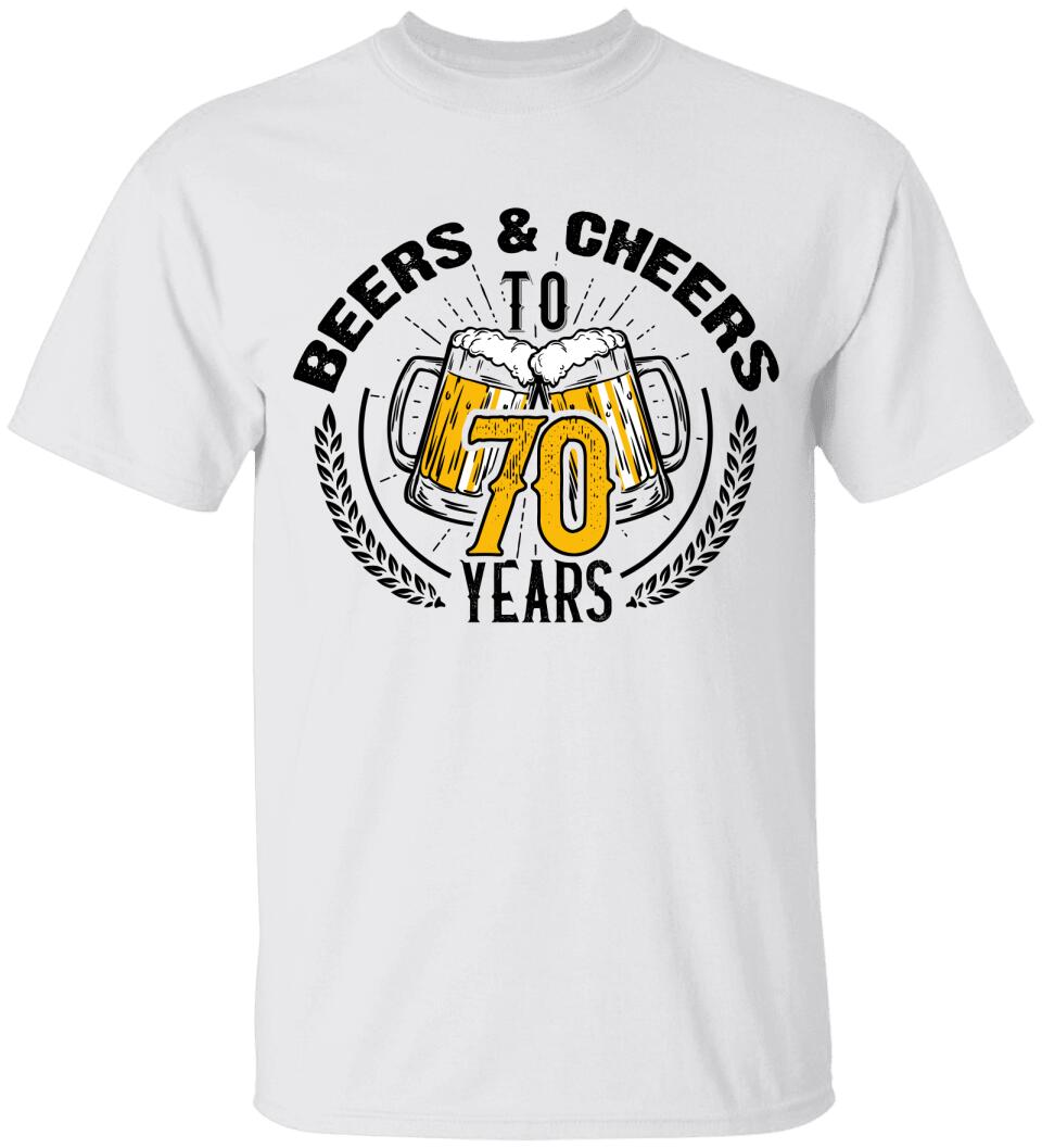 Beer and Cheer to 70 Years T-Shirt