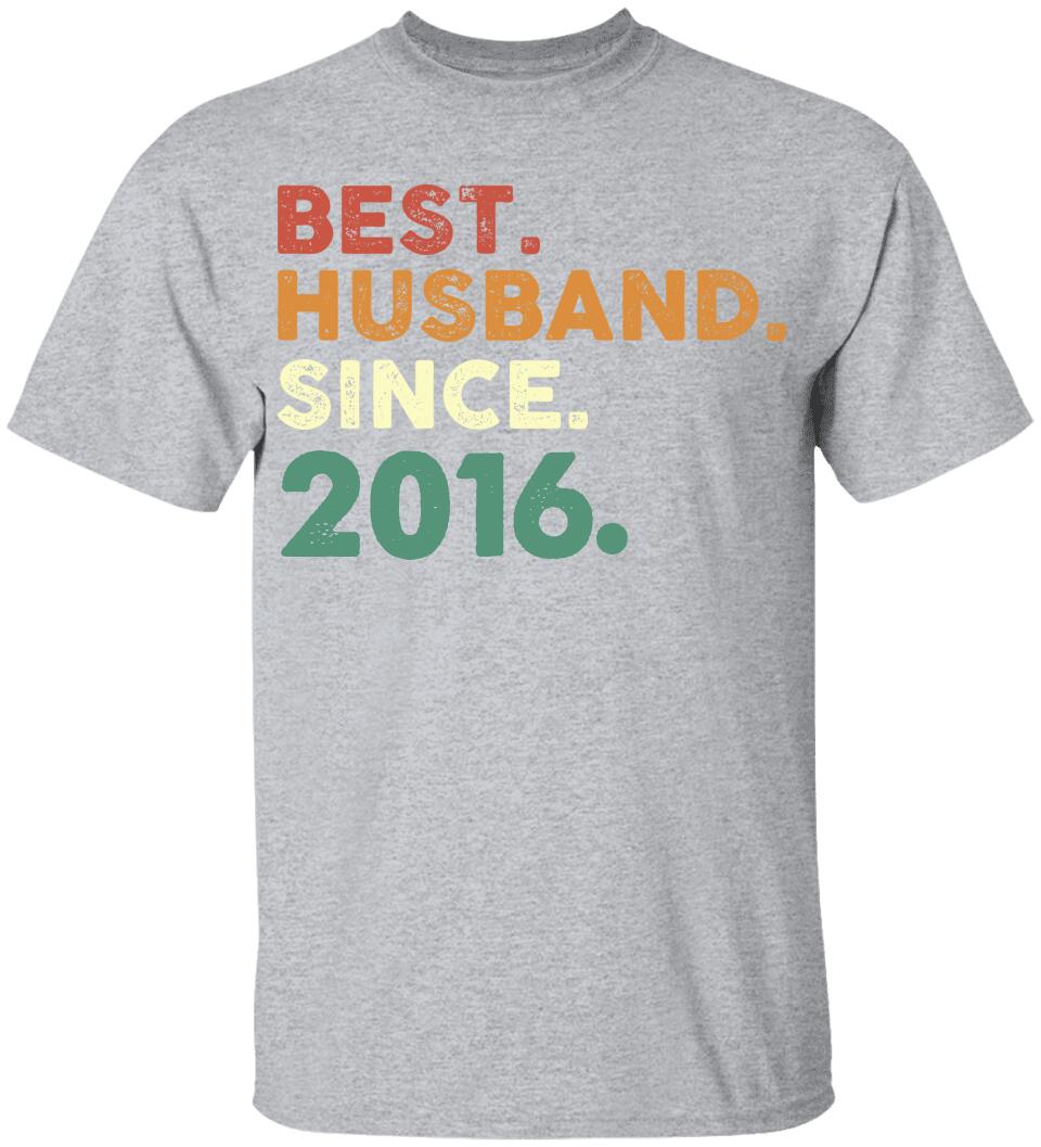 Best Husband Since - Personalized Anniversary Tshirt - Custom Years