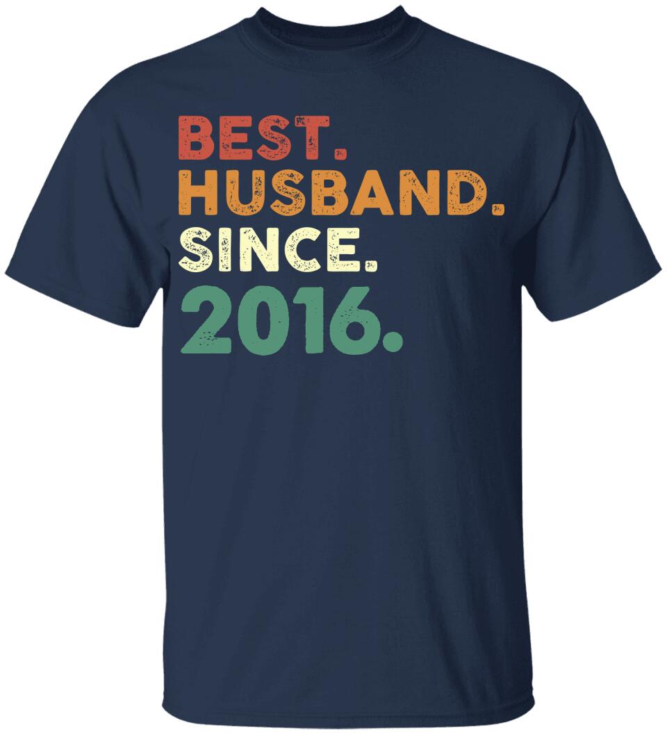 Best Husband Since - Personalized Anniversary Tshirt - Custom Years