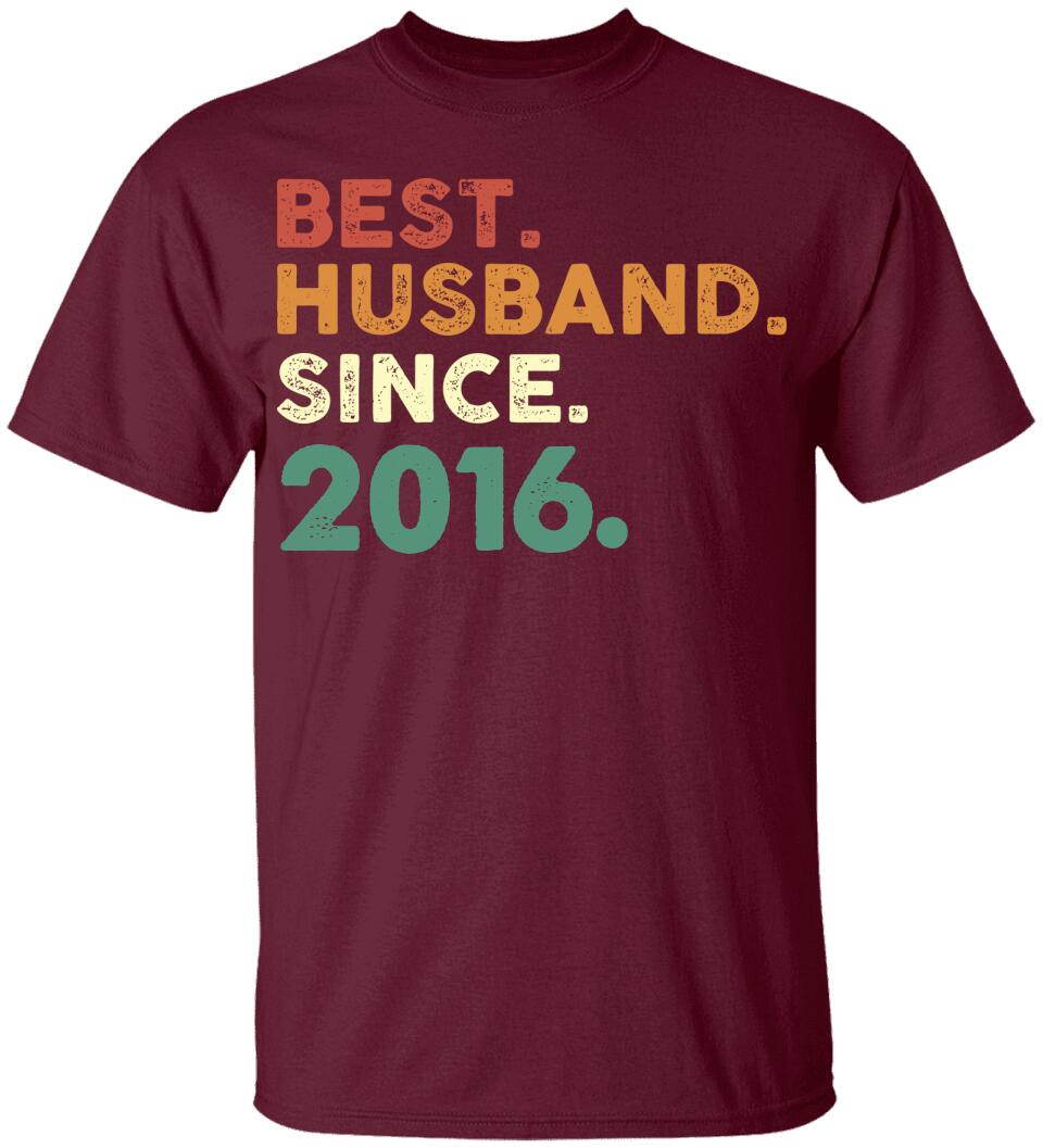 Best Husband Since - Personalized Anniversary Tshirt - Custom Years