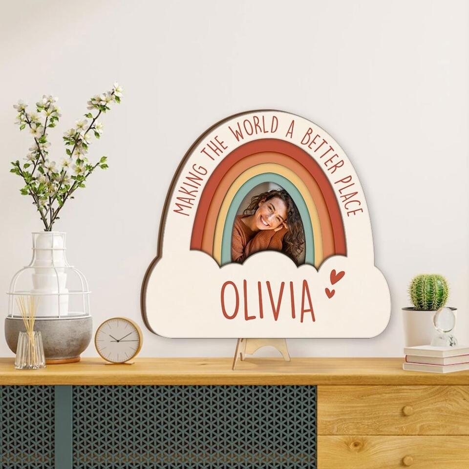 Making The World A Better Place Custom Wooden Art Birthday Gift