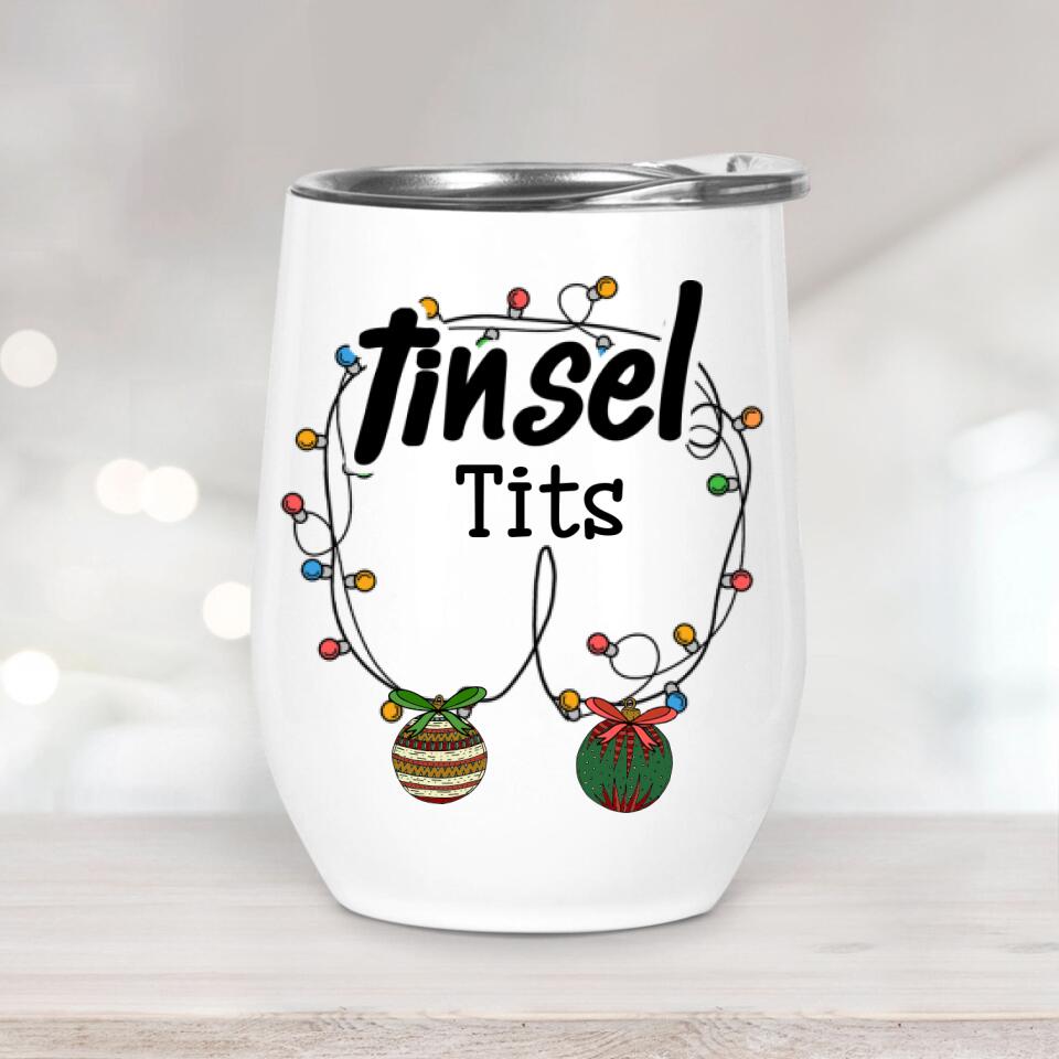 Tinsel Tits Wine Tumbler Funny Gift For Her Christmas Gift