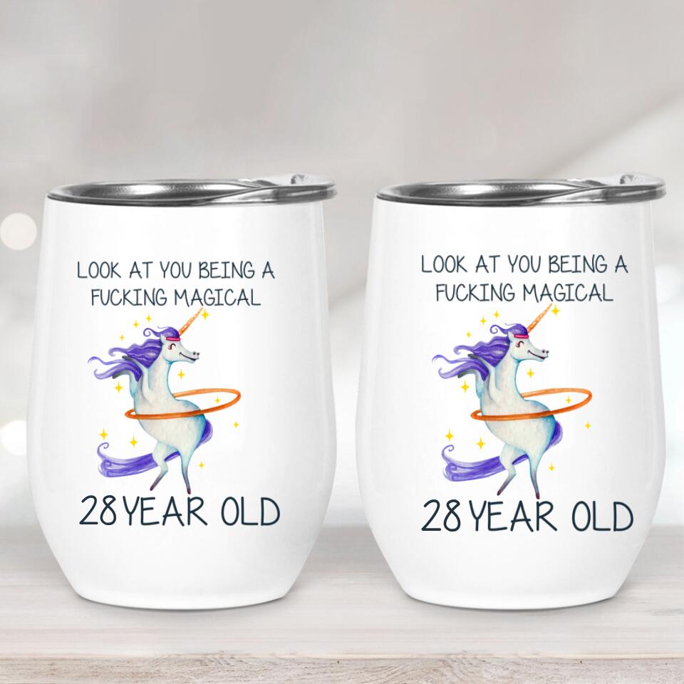 Look at You Being a F*cking Magical Personalized Tumbler 28th Birthday Gift