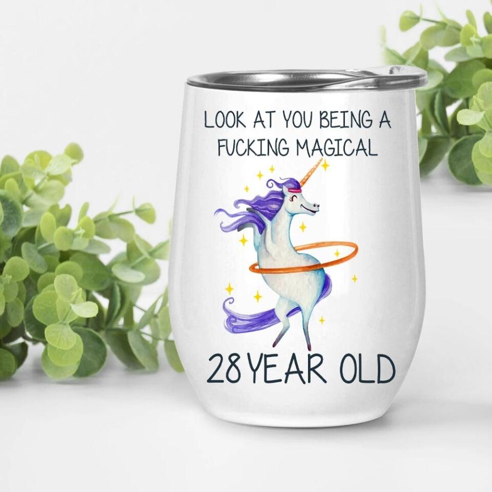 Look at You Being a F*cking Magical Personalized Tumbler 28th Birthday Gift