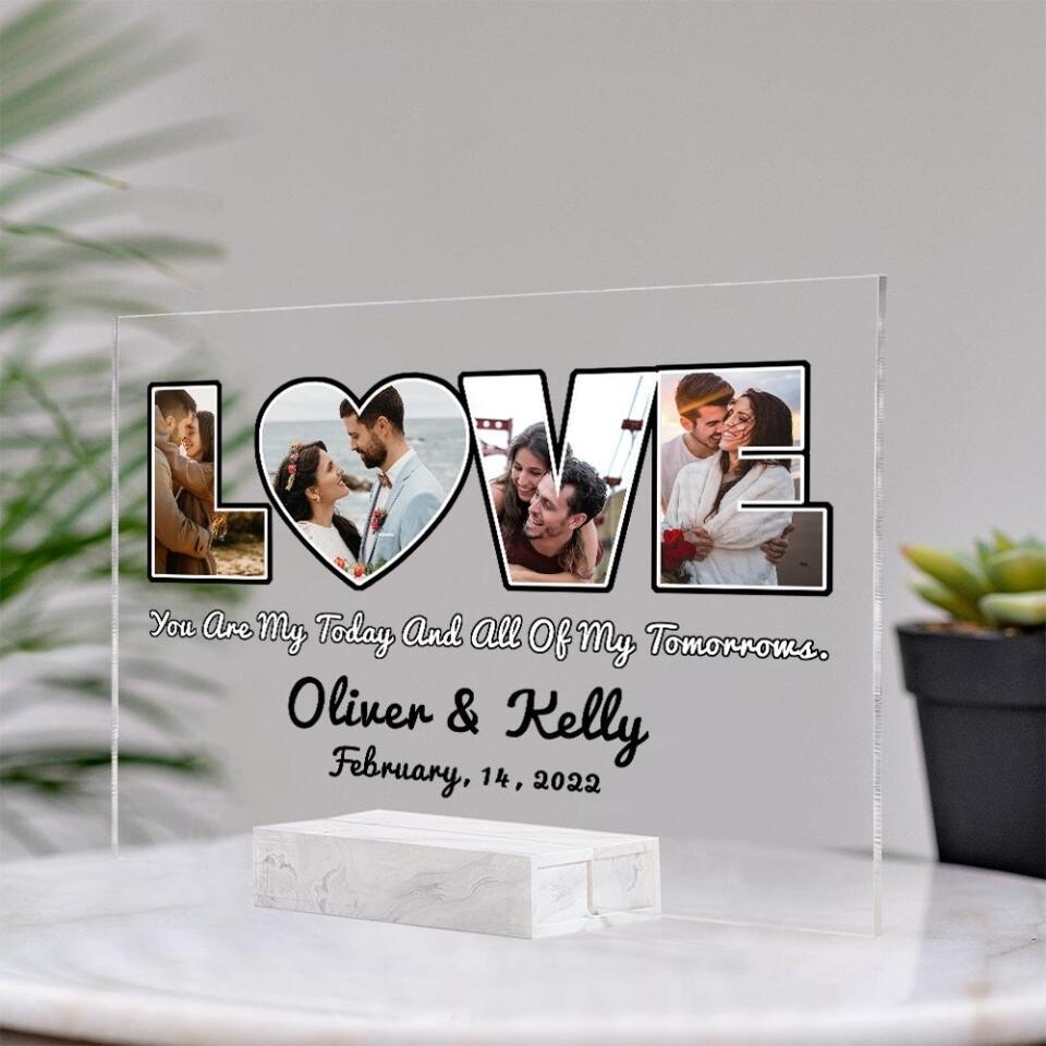 You Are My Today And Tomorrows - Personalized Acrylic Plaque