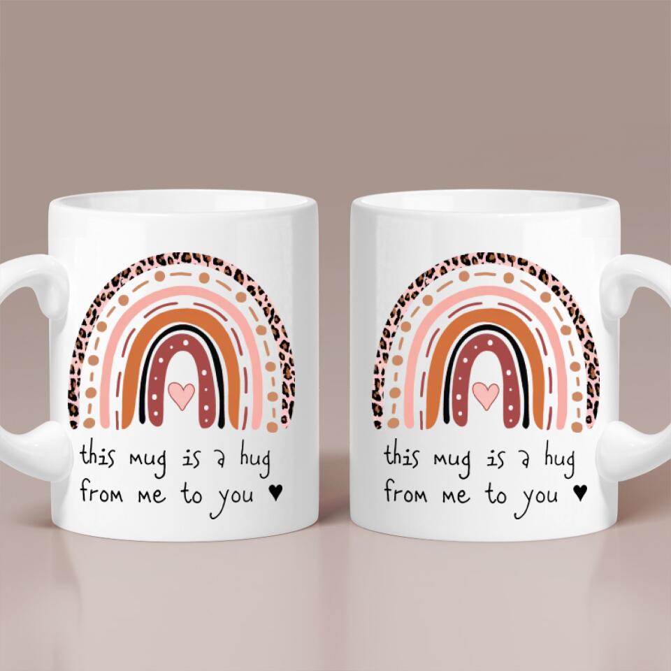 This Mug is a Hug from Me to You Personalized Mug
