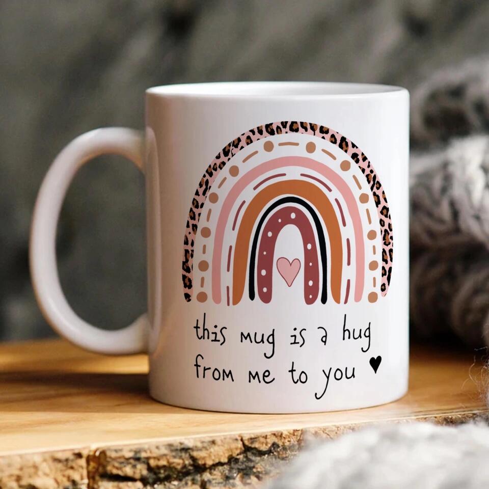 This Mug is a Hug from Me to You Personalized Mug