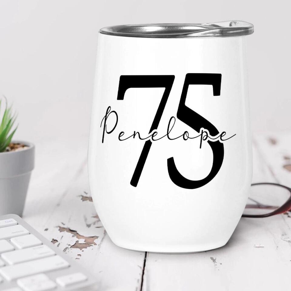 Custom Name And Favorite Number - Personalized Wine Tumbler - Gift For Birthday