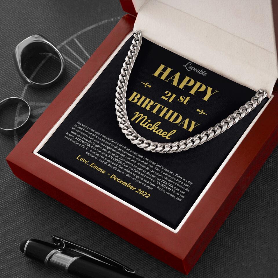 Happy Birthday You Have Grown Into A Wonderful One Of A Kind Young Man- Best Personalized Cuban Link Chain Gift For Him-208IHNTHJE539