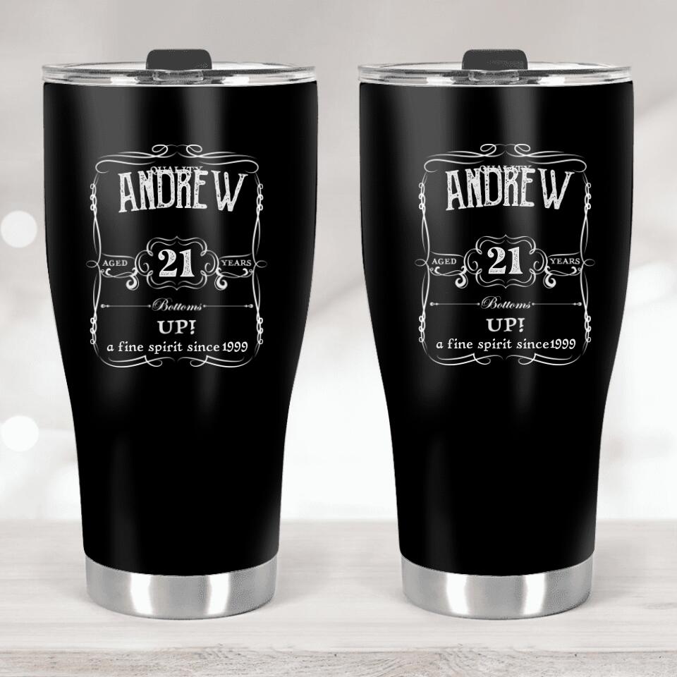 Bottoms Up A Fine Spirit Since- Best Personalized Curved Tumbler Birthday Gift For Him-208IHNTHTU540