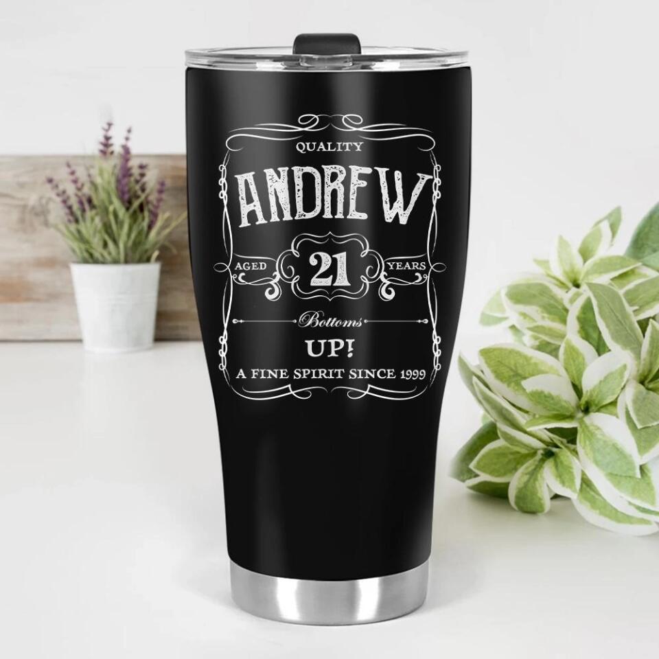 Bottoms Up A Fine Spirit Since Custom Tumbler Birthday Gift For Him