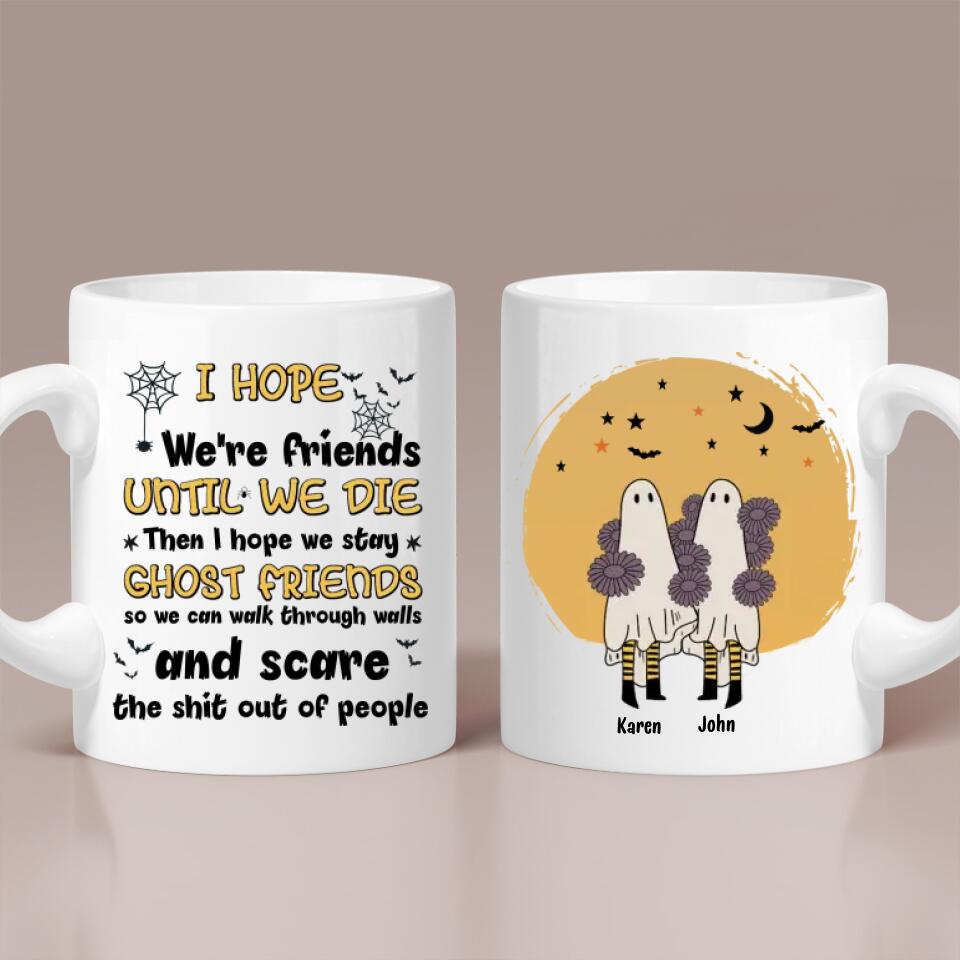 We're Friends Until We Die Personalized Mug