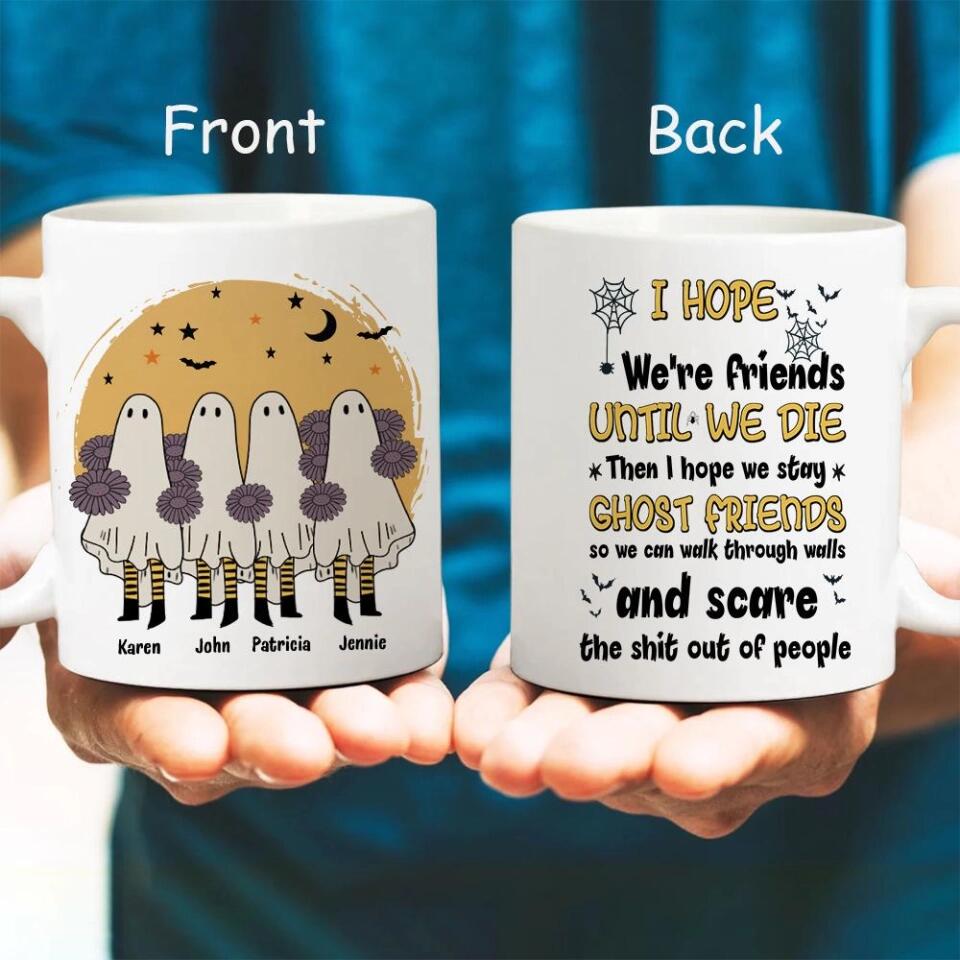 We're Friends Until We Die Personalized Mug