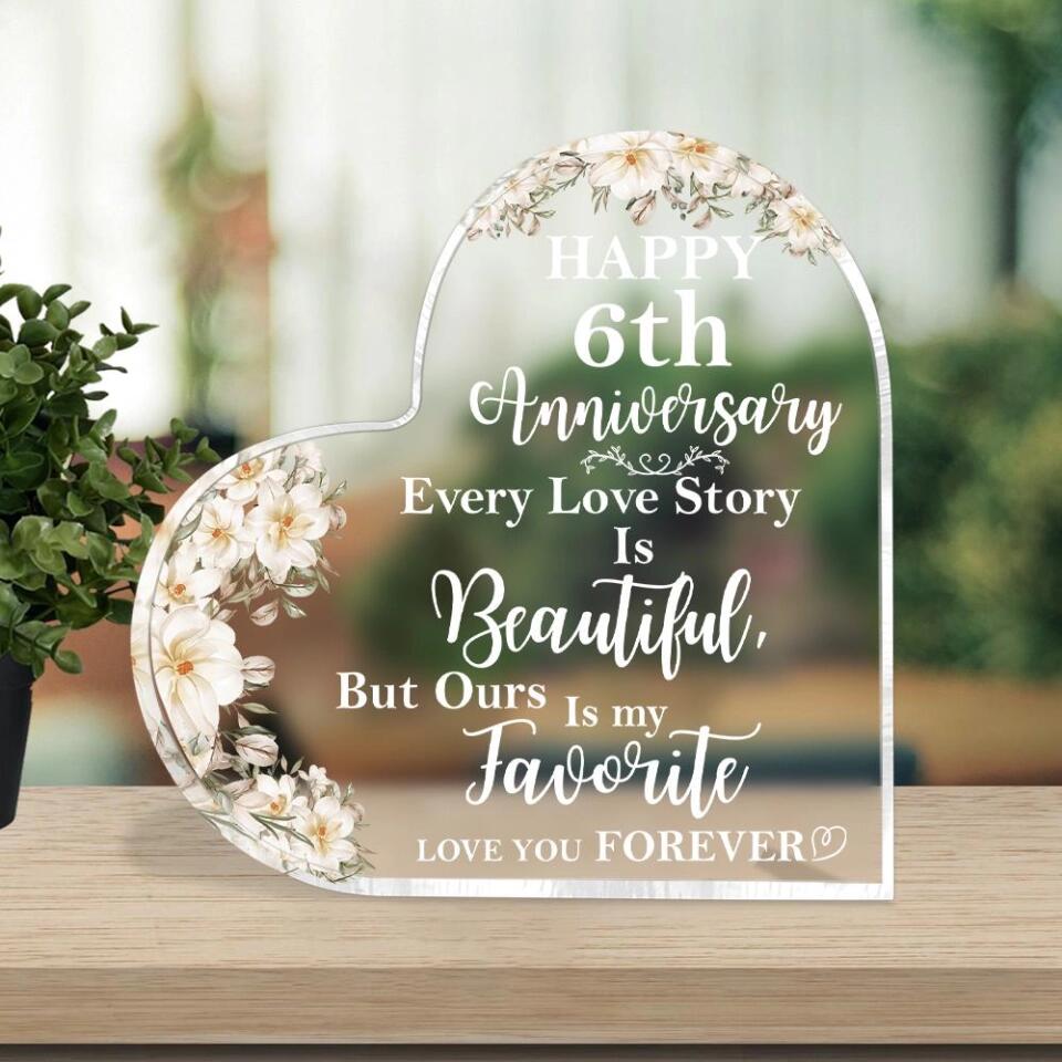 Every Love Story Is Beautiful But Our Is My Favorite Love You Forever-Best Personalized Heart Acrylic Plaque Gift For Anniversary-208IHPTHAP068