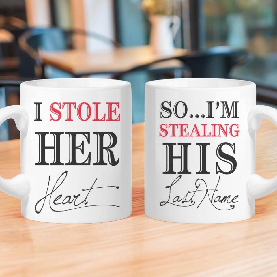 I Stole Her Heart, So I'm Stealing His Last Name Couple Mugs - His and Hers Matching Coffee Mug Cup Set - Perfect Wedding Anniversary Gifts - 209IHPTHMU147