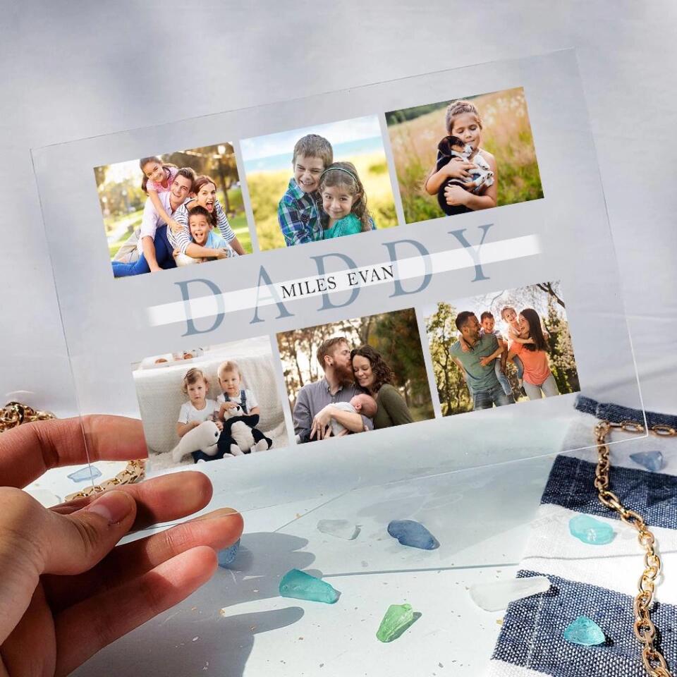 Custom Best Daddy/Mommy Ever 6 Photos - Personalized Acrylic Plaque
