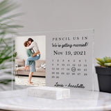 Pencil Us In We Getting Married - Personalized Acrylic Plaque - Gift for Wife, Husband, Girlfriend, Boyfriend On Valentine's Day, Anniversary, Birthday -  209IHPTHAP159