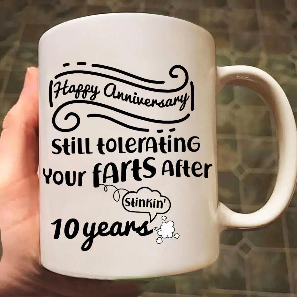Still Tolerating Your Farts - Personalized White Mug - Custom Year - Funny Anniversary Gift