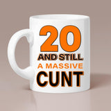 And Still A Massive Cun* Personalized Mug