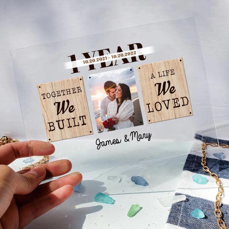Together We Built A Life We Loved Personalized Acrylic Plaque