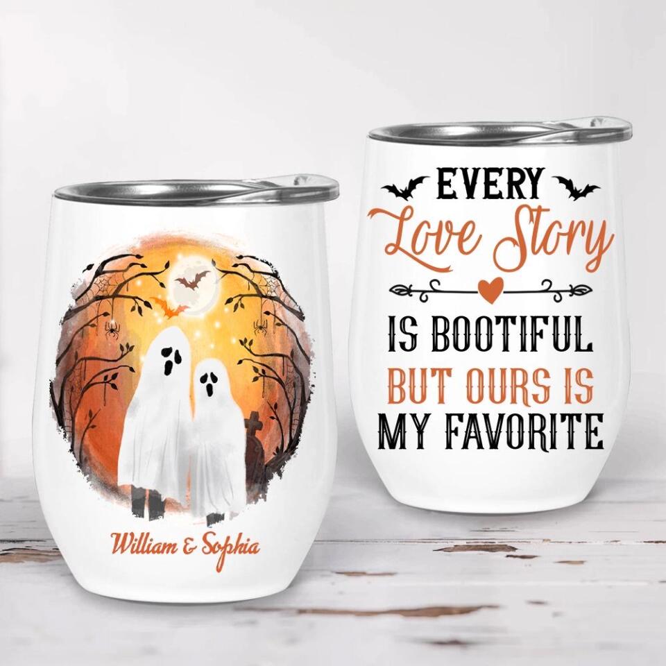 Every Love Story Is Bootiful But Ours Is My Favorite - Personalized Wine Tumbler - Halloween Gift For Couples
