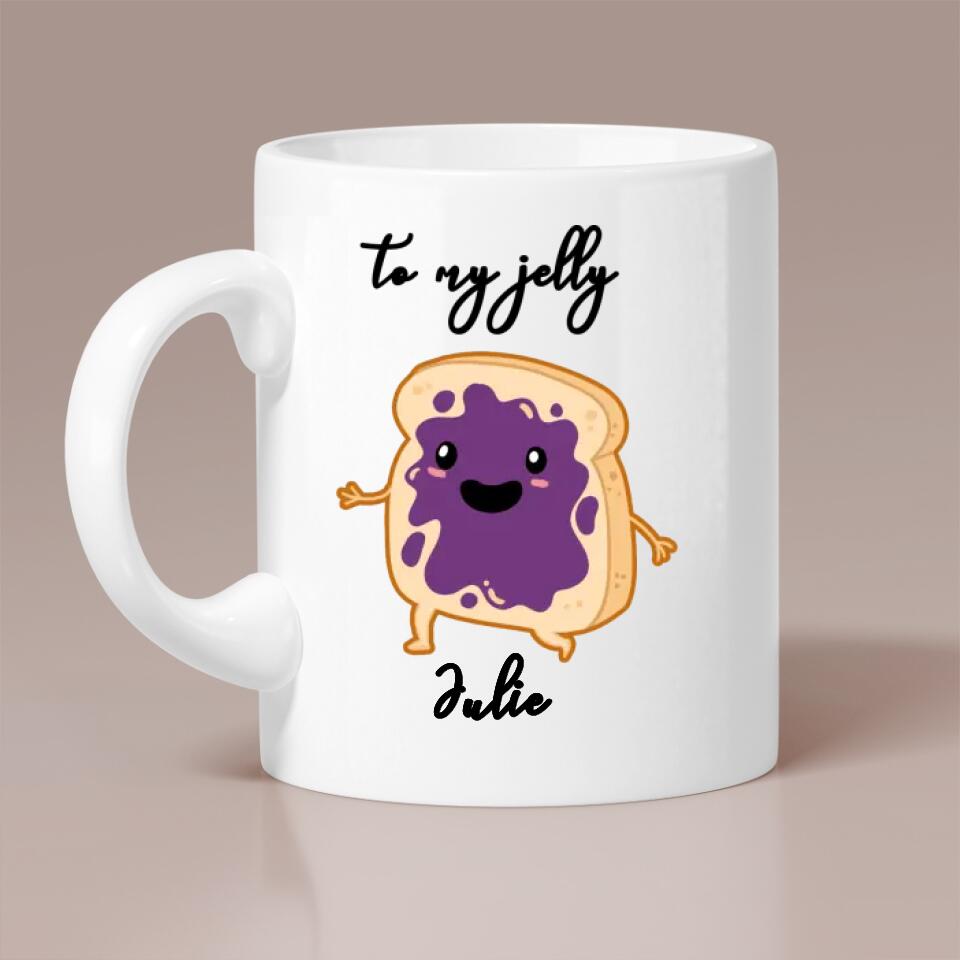 To My Jelly You&#39;re The Peanut Butter-Best Personalized Couple Mug Gift For Anniversary-209IHPTHMU176