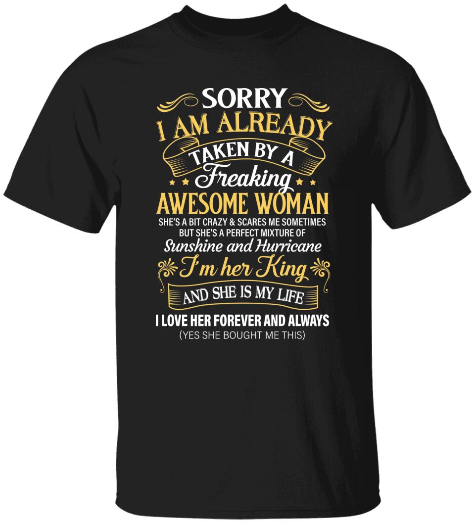 Sorry I Am Already Taken By A Freaking Awesome Woman Tshirt