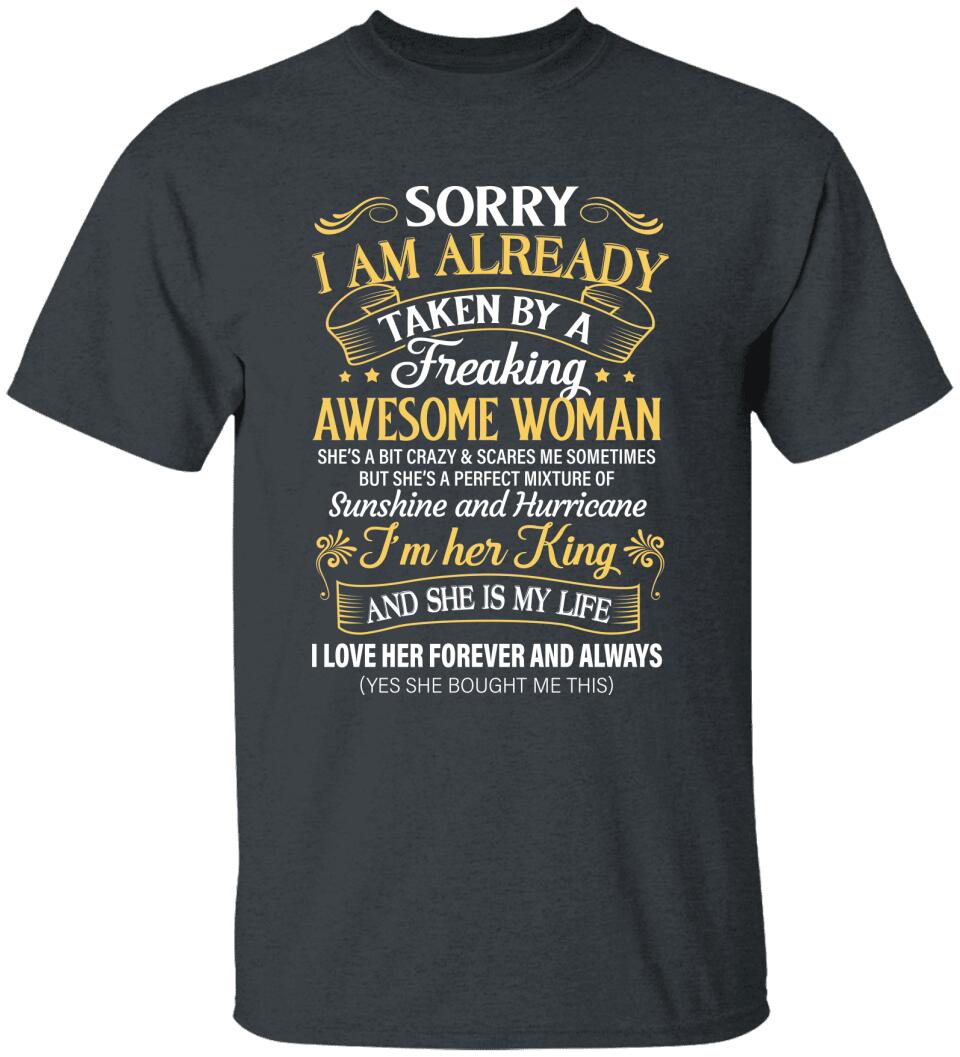 Sorry I Am Already Taken By A Freaking Awesome Woman Tshirt