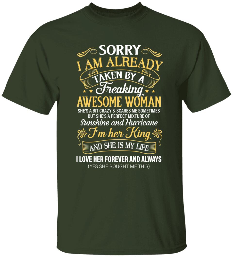 Sorry I Am Already Taken By A Freaking Awesome Woman Tshirt