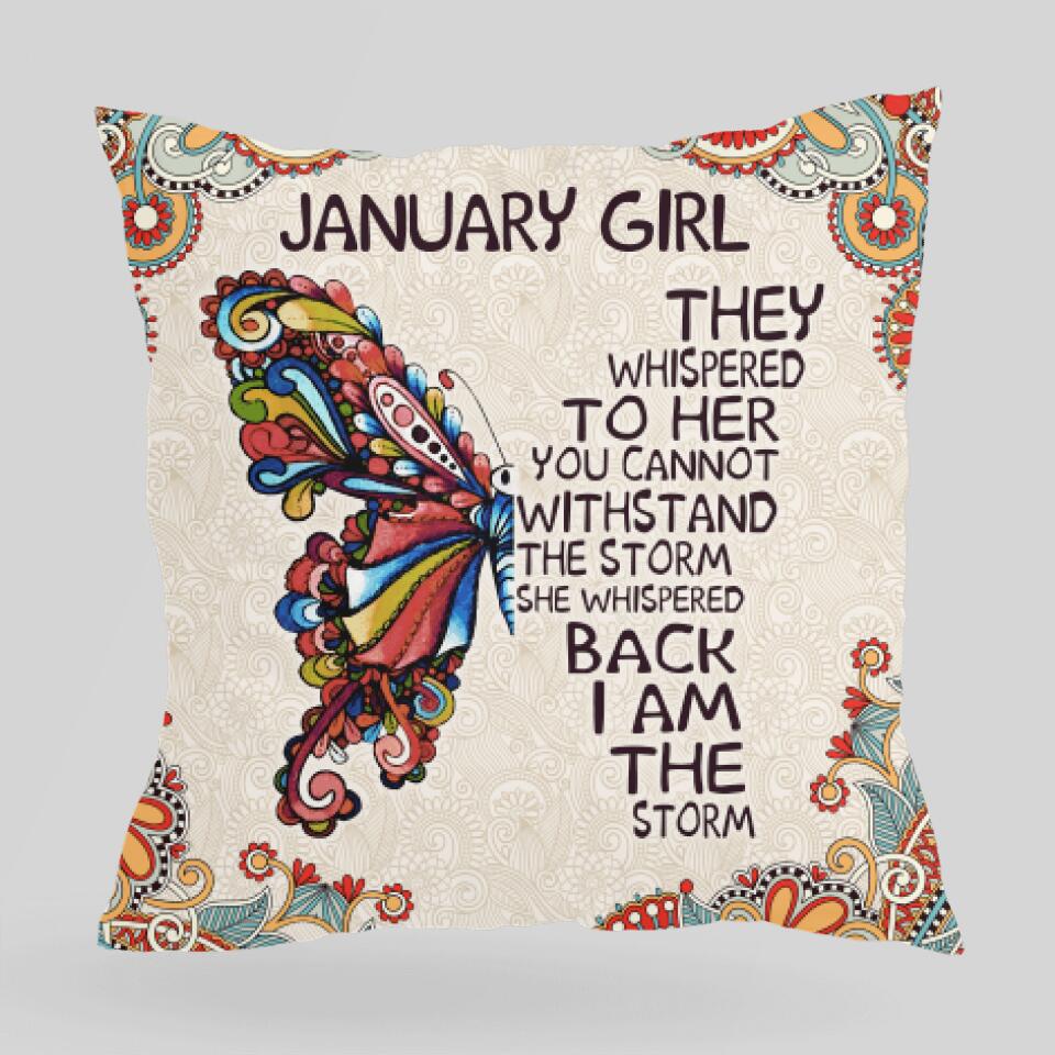 They Whispered To Her You Cannot Withstand The Storm Personalized Pillow