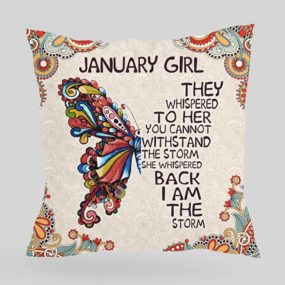 They Whispered To Her You Cannot Withstand The Storm Personalized Pillow