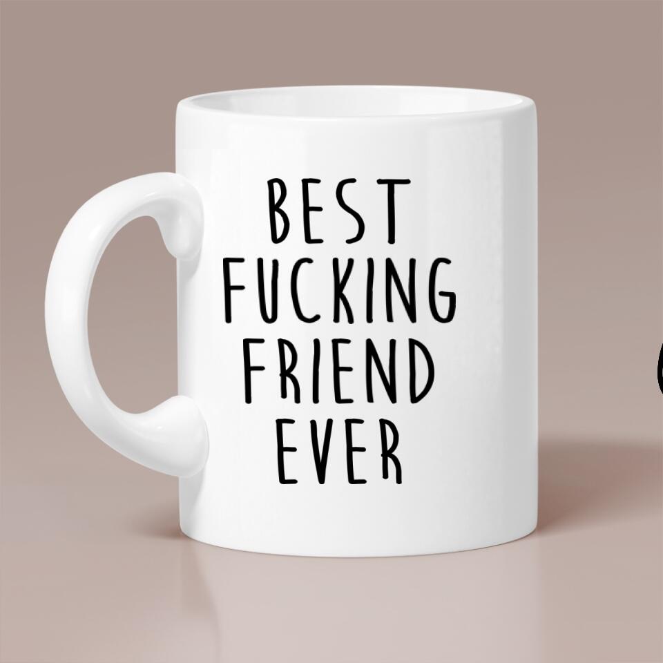 Best F*cking Friend Ever Personalized Mug