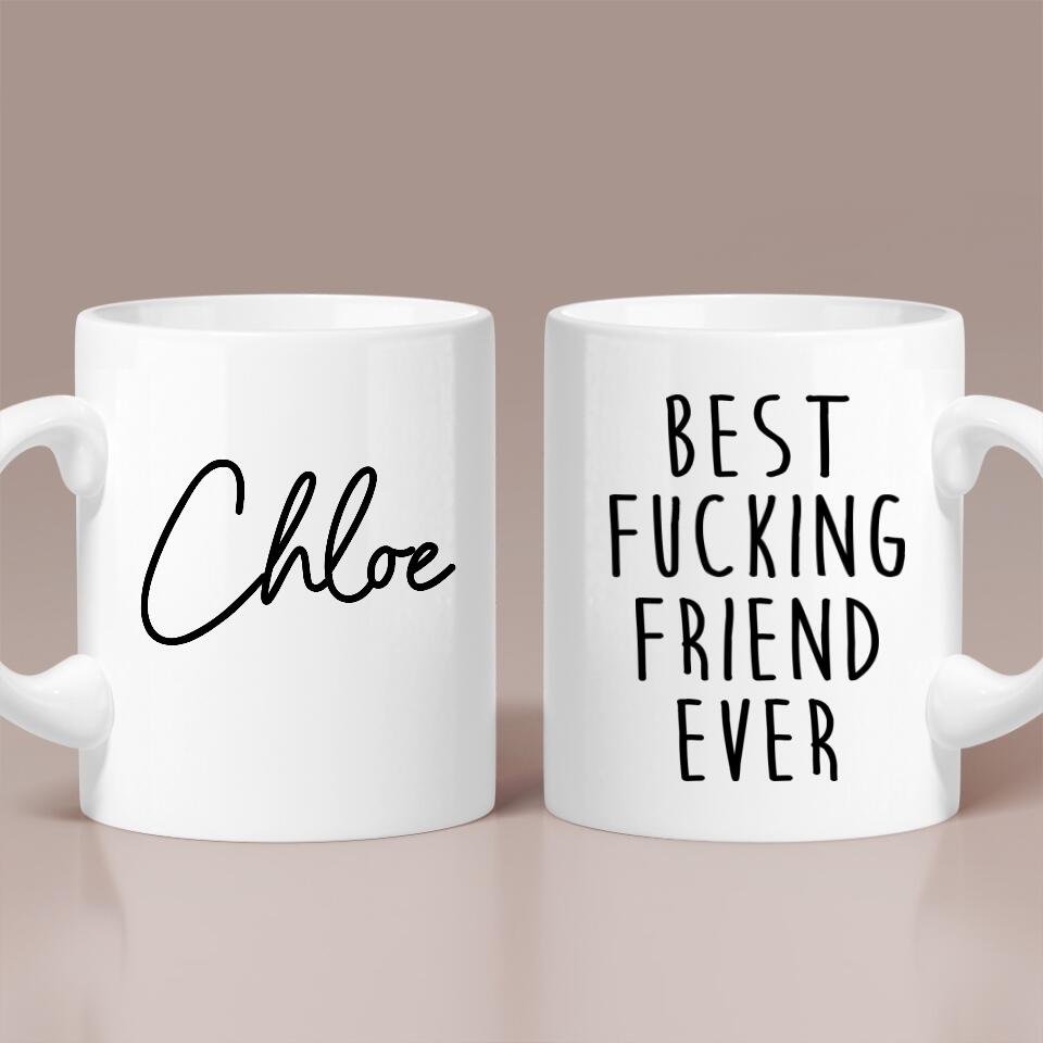 Best F*cking Friend Ever Personalized Mug
