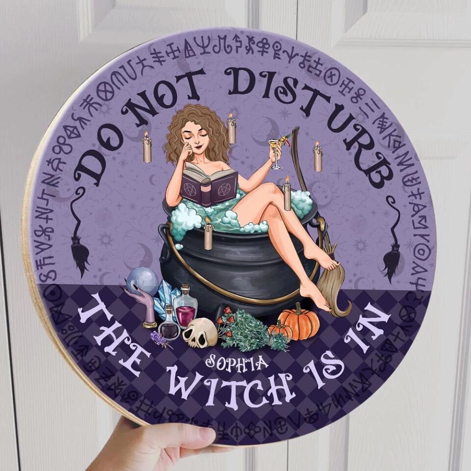 Do Not Disturb The Witch Is In Custom Name-Best Personalized Round Wooden Sign Gift For Halloween-209IHNTHRW579