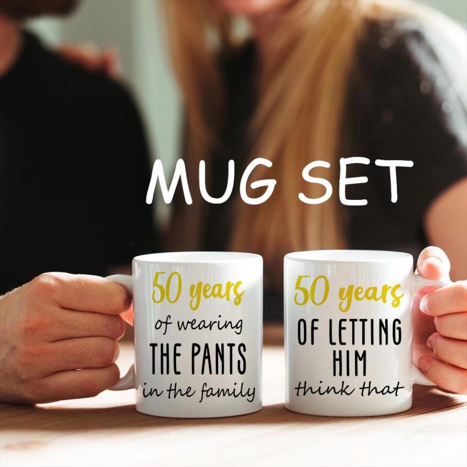 Let Him Think To Wear the Pants in Family - Personalized Couple White Mug Couple Mug Set 2 Mugs - Funny Gifts for Wedding Anniversary - 208IHPTHMU087