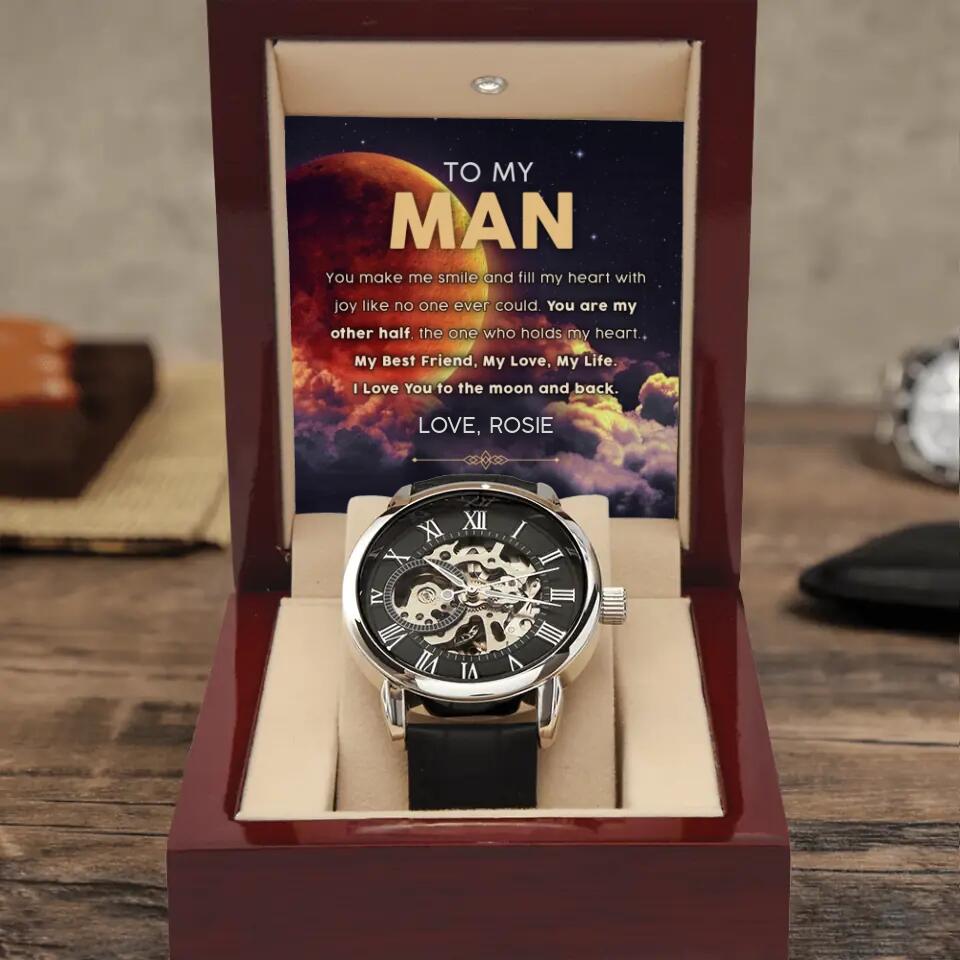 To My Man You Make Me Smile And Fill My Heart - Personalized Watch